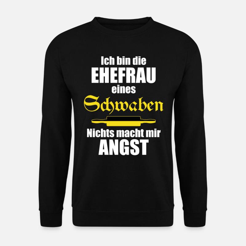 Ehefrau eines Schwaben | Schwäbischer Spruch Humor - Unisex Pullover - Schwarz