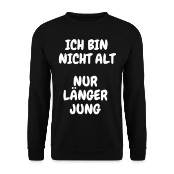 Ich bin nicht Alt nur länger Jung Lustig Geschenk - Unisex Pullover - Schwarz - Vorne - Alina (178cm) & Michal (187cm)