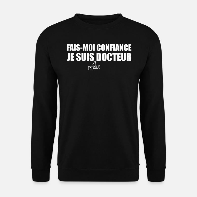 Ich bin fast ein Arzt - Unisex Pullover - Schwarz
