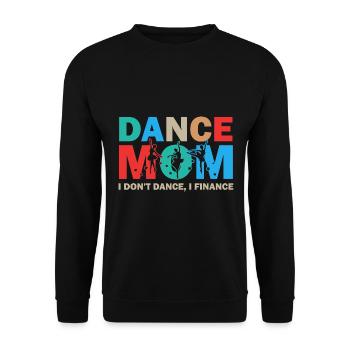 Tanz Mama Ich tanze nicht Ich finanziere Tanzen Mama - Unisex Pullover - Schwarz - Vorne - Alina (178cm) & Michal (187cm)
