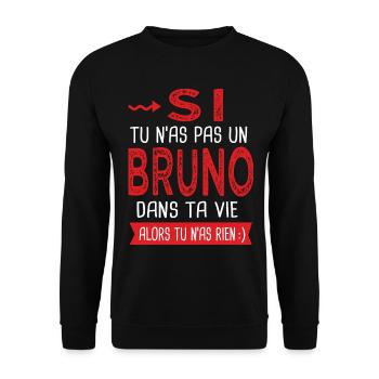 Si tu n as pas un Bruno dans ta vie Cadeau Humour - Sweat-shirt Unisexe - noir - Devant - Alina (178cm) & Michal (187cm)
