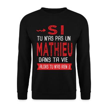 tu n as pas un Mathieu dans ta vie Cadeau Humour - Sweat-shirt Unisexe - noir - Devant - Alina (178cm) & Michal (187cm)