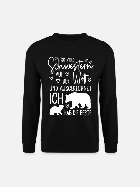 So viele Schwestern auf der Welt - Beste Schwester - Unisex Pullover - Schwarz