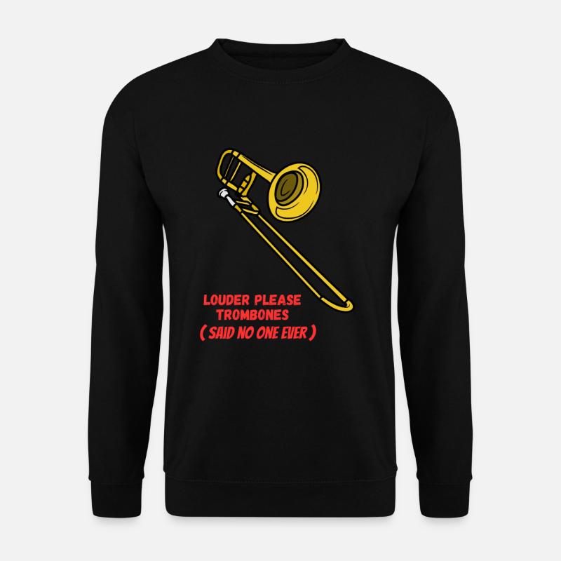 Louder_please_Trombones - Unisex Pullover - Schwarz