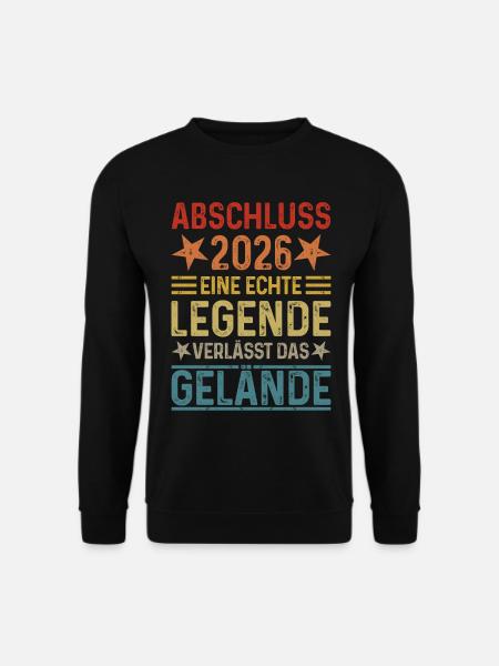 Abschluss 2026 Eine Legende verlässt das Gelände - Unisex Pullover - Schwarz