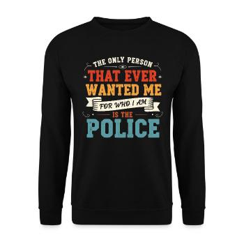 Humour La Police Me Veut Pour Qui Je Suis - Sweat-shirt Unisexe - noir - Devant - Alina (178cm) & Michal (187cm)