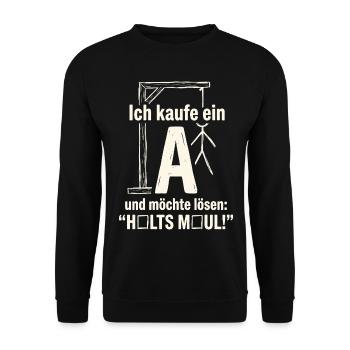 Galgenmännchen: Ich kaufe ein A - Halts Maul - Unisex Pullover - Schwarz - Vorne - Alina (178cm) & Michal (187cm)