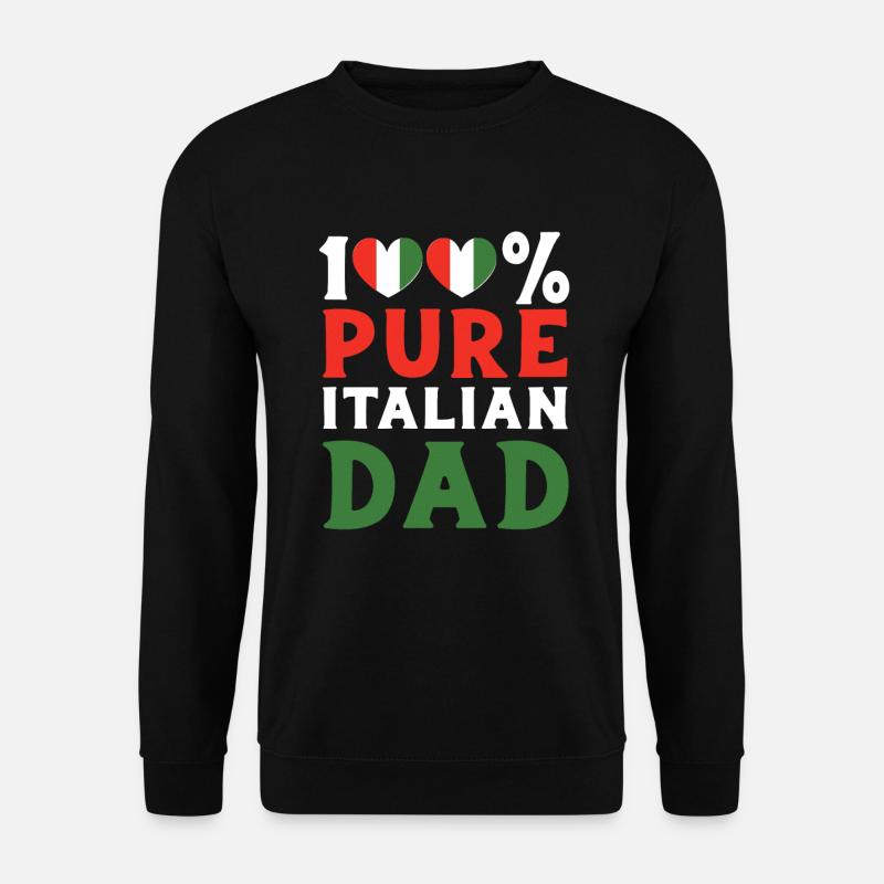 Italy dad Italians - Unisex Sweatshirt - black
