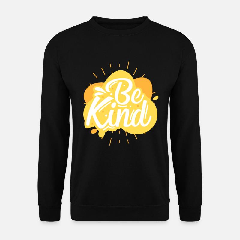 Be nice - Unisex Sweatshirt - black