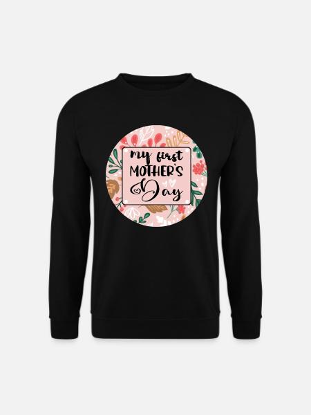 My First Mother's Day. - Unisex Sweatshirt - black