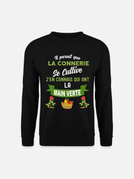 Cultiver la connerie idée cadeau humoristique - Sweat-shirt Unisexe - noir