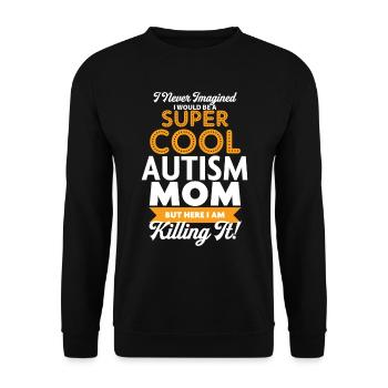 Super Cool Autism Mom - Unisex Sweatshirt - black - Front - Alina (178cm) & Michal (187cm)