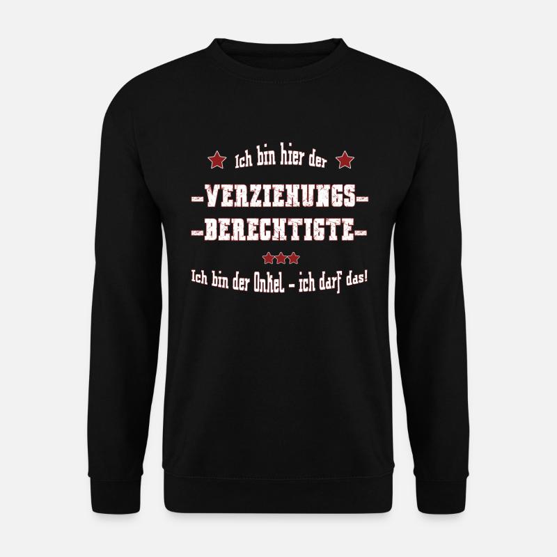 Verziehungsberechtigtern - ich bin der Onkel - Unisex Pullover - Schwarz