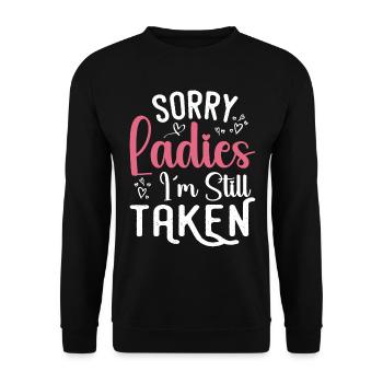 Sorry Ladies I'm Still Taken - Sweat-shirt Unisexe - noir - Devant - Alina (178cm) & Michal (187cm)