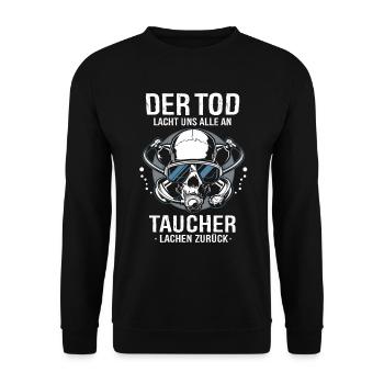 TAUCHER LACHEN ZURÜCK - DER TOD LACHT UNS ALLE AN - Unisex Pullover - Schwarz - Vorne - Alina (178cm) & Michal (187cm)