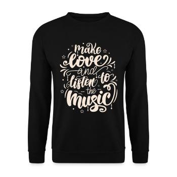 MAKE LOVE AND LISTEN TO THE MUSIC - Unisex Sweatshirt - black - Front - Alina (178cm) & Michal (187cm)