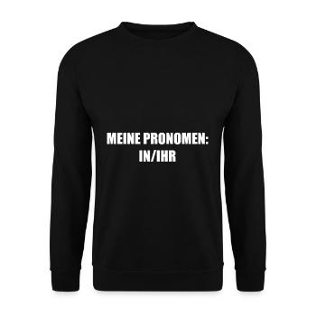 Meine Pronomen In/Ihr Gender Lustig - Unisex Pullover - Schwarz - Vorne - Alina (178cm) & Michal (187cm)