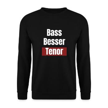 Bass Besser Tenor Sänger Spruch Humor Geschenk - Unisex Pullover - Schwarz - Vorne - Alina (178cm) & Michal (187cm)
