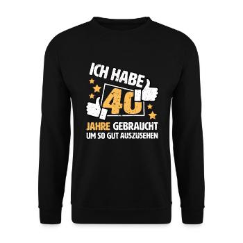 Ich habe 40 Jahre gebraucht Geschenkidee zum 40. - Unisex Pullover - Schwarz - Vorne - Alina (178cm) & Michal (187cm)