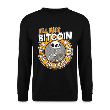 I'll Buy Bitcoin Skeleton Funny BTC Quote Gift - Unisex Sweatshirt - black - Front - Alina (178cm) & Michal (187cm)
