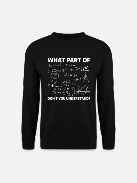 Mathematik Lehrer Student Humor Spruch Geschenk - Unisex Pullover - Schwarz