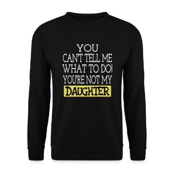 Papa Vater Tochter Spruch Lustig Geschenkidee - Unisex Pullover - Schwarz - Vorne - Alina (178cm) & Michal (187cm)