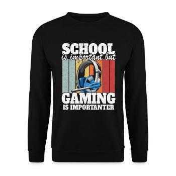 School Is Important But Gaming Is Importanter - Unisex Sweatshirt - black - Front - Alina (178cm) & Michal (187cm)