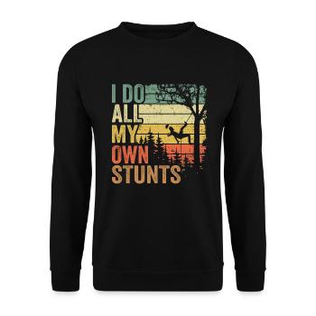I Do All My Own Stunts Funny Arborist Gift Tree - Unisex Sweatshirt - black - Front - Alina (178cm) & Michal (187cm)