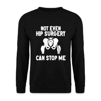 Genesung Neue Hüfte Hüft OP Operation Geschenk - Unisex Pullover - Schwarz - Vorne - Alina (178cm) & Michal (187cm)
