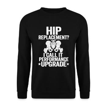 Hanche OP chirurgie rétablissement Nouveau cadeau de hanche - Sweat-shirt Unisexe - noir - Devant - Alina (178cm) & Michal (187cm)