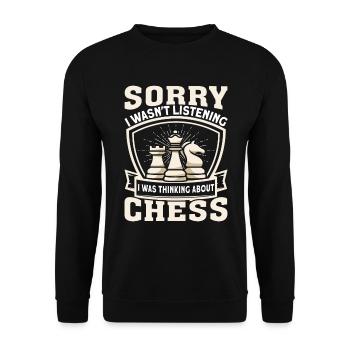 Sorry Wasnt Listening I Was Thinking About Schach - Unisex Pullover - Schwarz - Vorne - Alina (178cm) & Michal (187cm)