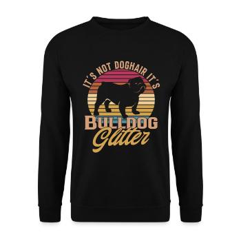 Ce n’est pas des poils de chien, c’est des paillettes de bouledogue - Bulldogge - Sweat-shirt Unisexe - noir - Devant - Alina (178cm) & Michal (187cm)