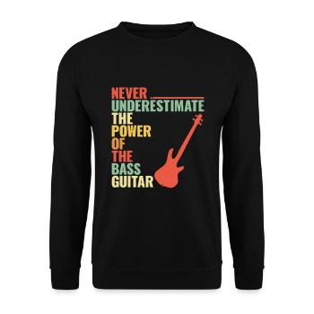 NEVER UNDERESTIMATE THE POWER OF THE bass guitar - Unisex Pullover - Schwarz - Vorne - Alina (178cm) & Michal (187cm)
