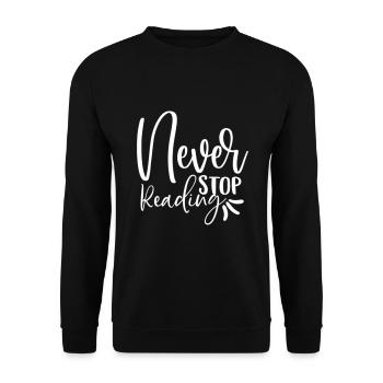 Never Stop Reading - Unisex Pullover - Schwarz - Vorne - Alina (178cm) & Michal (187cm)