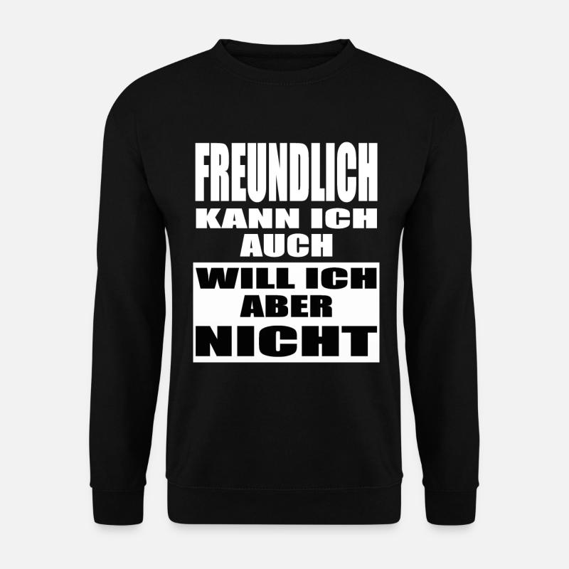 lustige Sprüche Statement will ich aber nicht - Unisex Pullover - Schwarz