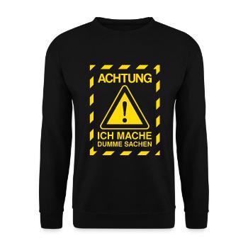 Tollpatsch Achtung Ich Mache Dumme Sachen - Unisex Pullover - Schwarz - Vorne - Alina (178cm) & Michal (187cm)