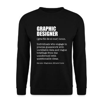 Graphic Designer Funny Dictionary Definition - Unisex Pullover - Schwarz - Vorne - Alina (178cm) & Michal (187cm)