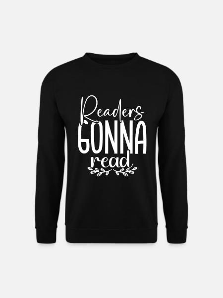 Readers going to Read - Unisex Sweatshirt - black