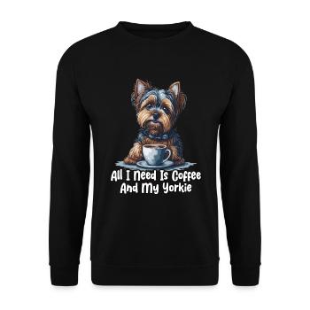 All I Need Is Coffee And My Yorkie - Unisex Pullover - Schwarz - Vorne - Alina (178cm) & Michal (187cm)