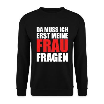 Hochzeit Erst meine Frau Fragen Papa Ehemann - Unisex Pullover - Schwarz - Vorne - Alina (178cm) & Michal (187cm)