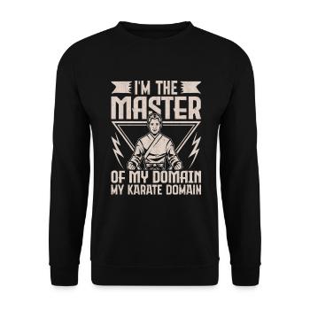 I'm the Master of my Domain my Karate domain - Unisex Sweatshirt - black - Front - Alina (178cm) & Michal (187cm)