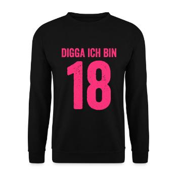 Digga Ich Bin 18 Jahre Mädchen 18. Geburtstag Lady - Unisex Pullover - Schwarz - Vorne - Alina (178cm) & Michal (187cm)
