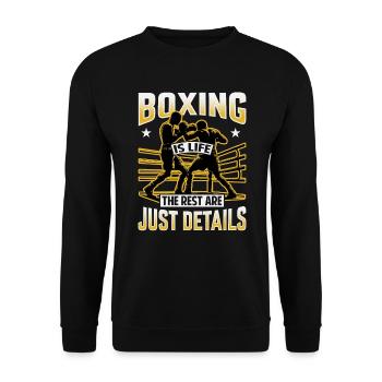 Boxing is life the rest are just details - Unisex Sweatshirt - black - Front - Alina (178cm) & Michal (187cm)