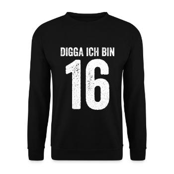 Digga ich bin 16 Mädchen Junge 16. Geburtstag - Unisex Pullover - Schwarz - Vorne - Alina (178cm) & Michal (187cm)