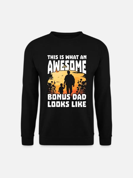 So sieht ein großartiger Bonus Dad aus - Unisex Pullover - Schwarz