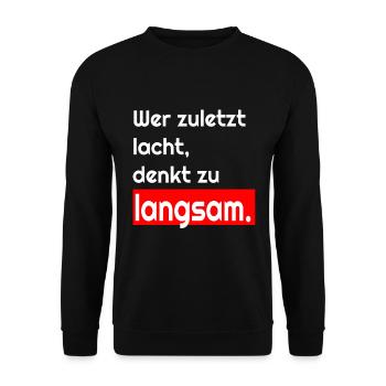 Qui rit le dernier pense T-shirt Slow - Sweat-shirt Unisexe - noir - Devant - Alina (178cm) & Michal (187cm)