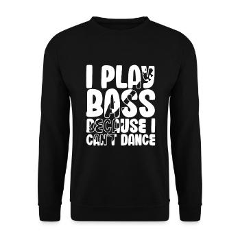Je joue de la basse parce que je ne sais pas danser - Sweat-shirt Unisexe - noir - Devant - Alina (178cm) & Michal (187cm)