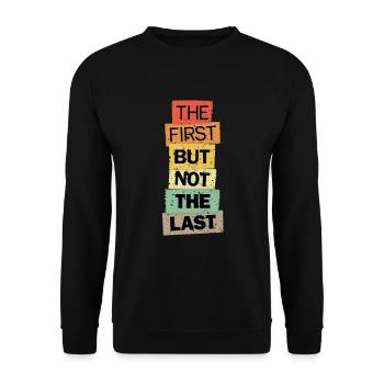 Die erste, aber nicht die letzte Kamala-Zitat-Geschenkidee - Unisex Pullover - Schwarz - Vorne - Alina (178cm) & Michal (187cm)