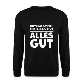 Unterm Strich ist alles gut` - Unisex Pullover - Schwarz - Vorne - Alina (178cm) & Michal (187cm)