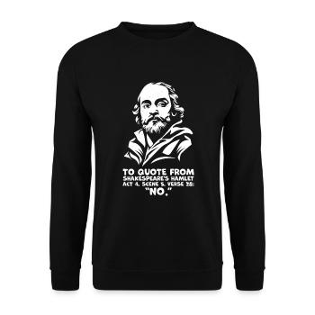 Shakespeares "Nein"-Zitat - Lustiges Hamlet-Zitat - Unisex Pullover - Schwarz - Vorne - Alina (178cm) & Michal (187cm)